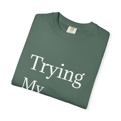 Buy Trying My Best Minimal Black T-Shirt Funny Unisex Printed T-Shirt Printify