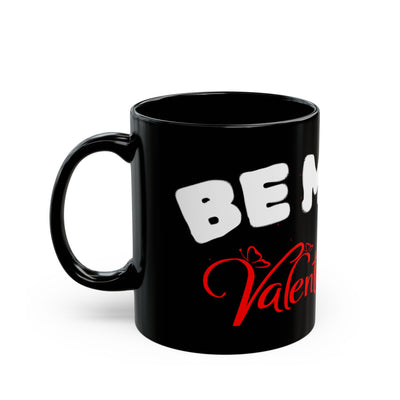 Be My Valentine Black Ceramic Mug – Coffee Cup