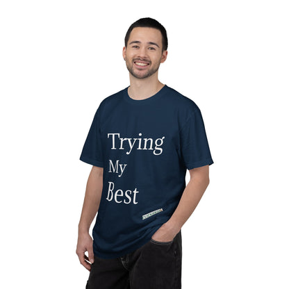 Buy Trying My Best Minimal Black T-Shirt Funny Unisex Printed T-Shirt Printify