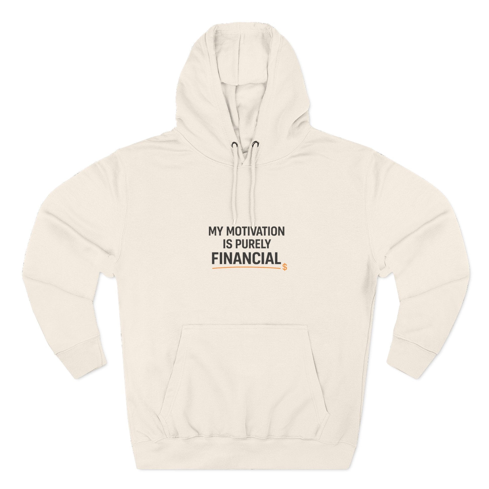 Buy Printed Hoodies For Men | White Hoodies For Men & Women With Best Quote- "My Motivation is Purely Financial" Printify