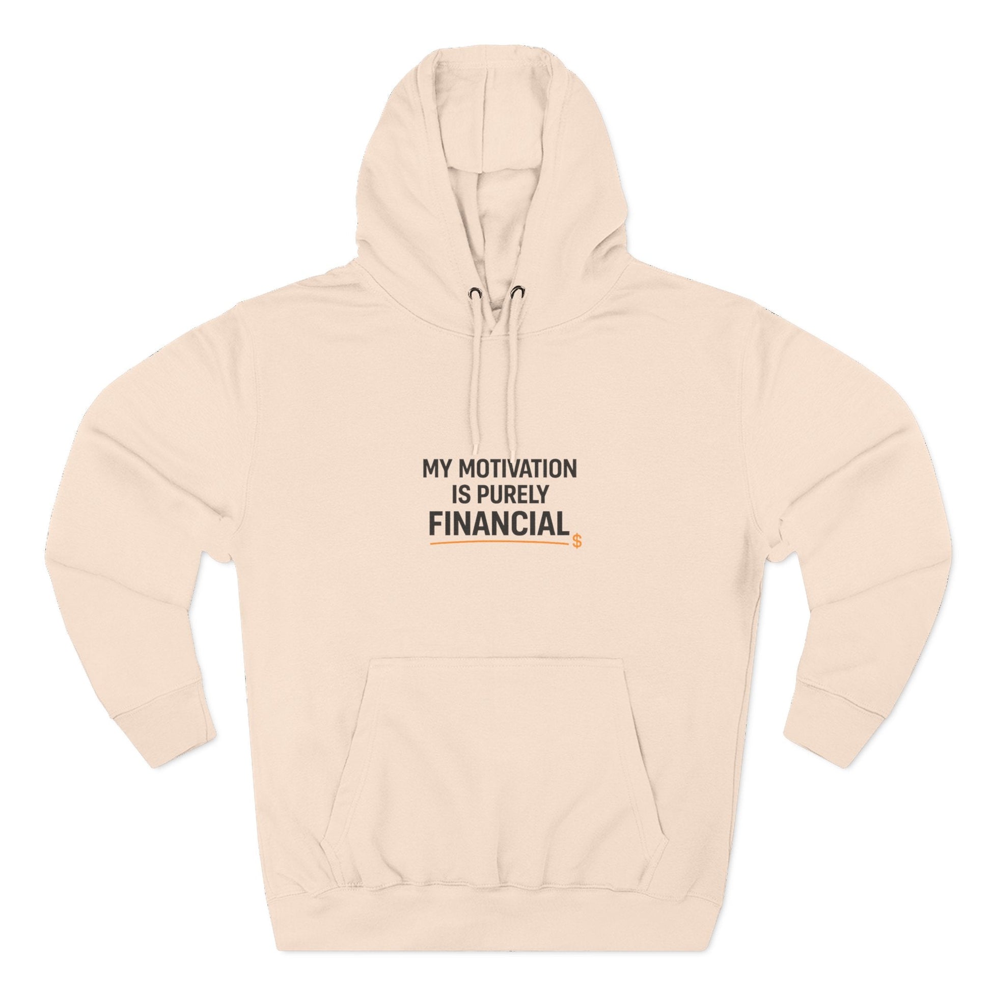 Buy Printed Hoodies For Men | White Hoodies For Men & Women With Best Quote- "My Motivation is Purely Financial" Printify