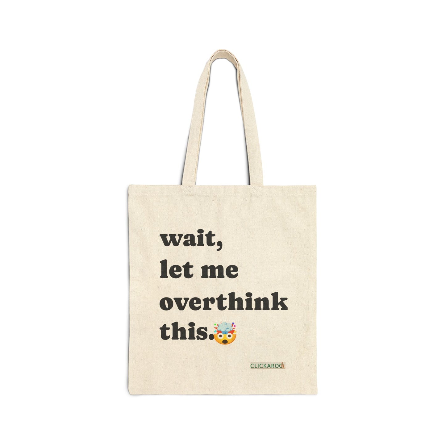 "Wait, Let Me Overthink This" Tote Bag Funny Reusable Shopper Bag Printify