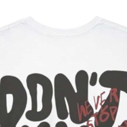 White Printed T Shirt for Mens – Don’t Give Up Graphic Tee