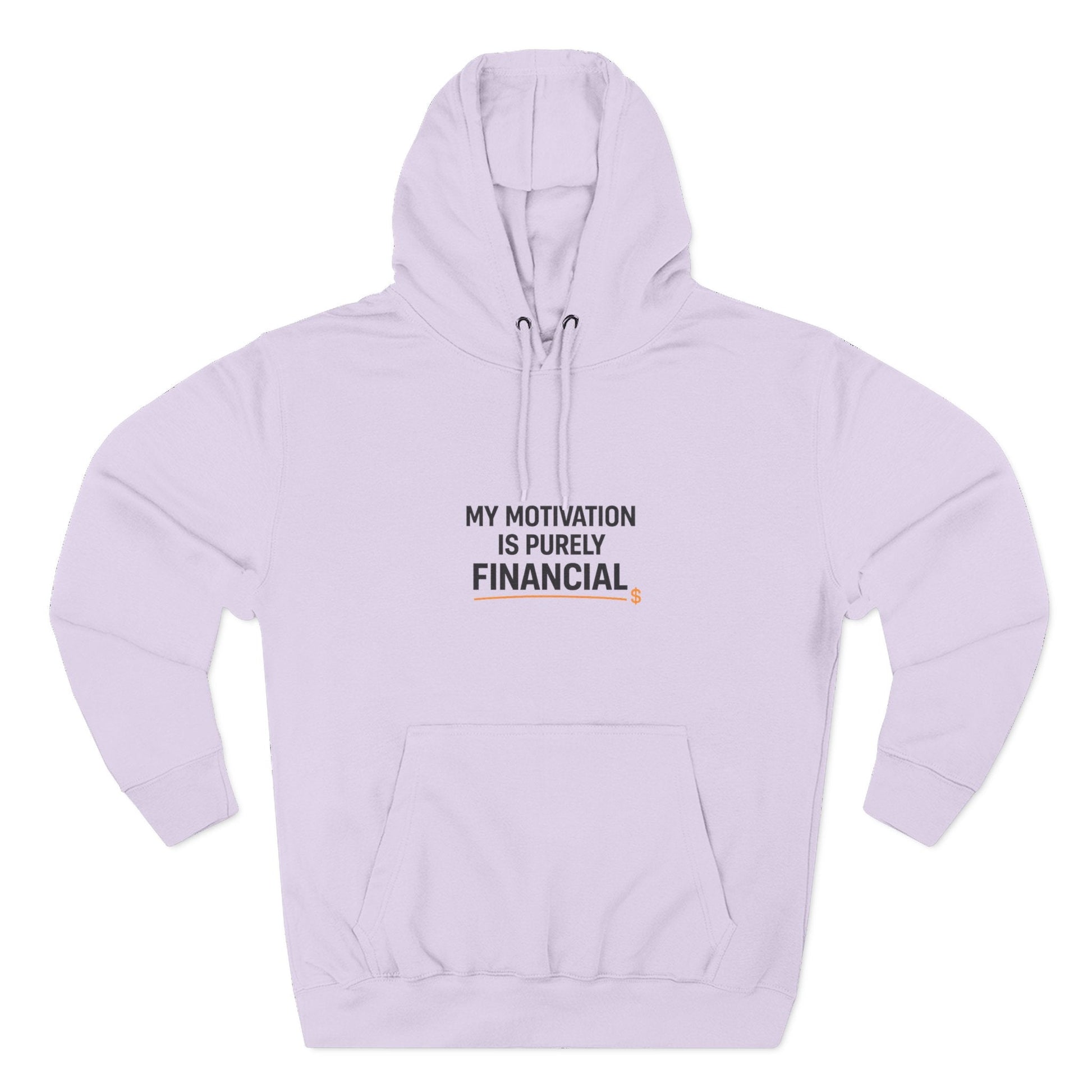 Buy Printed Hoodies For Men | White Hoodies For Men & Women With Best Quote- "My Motivation is Purely Financial" Printify