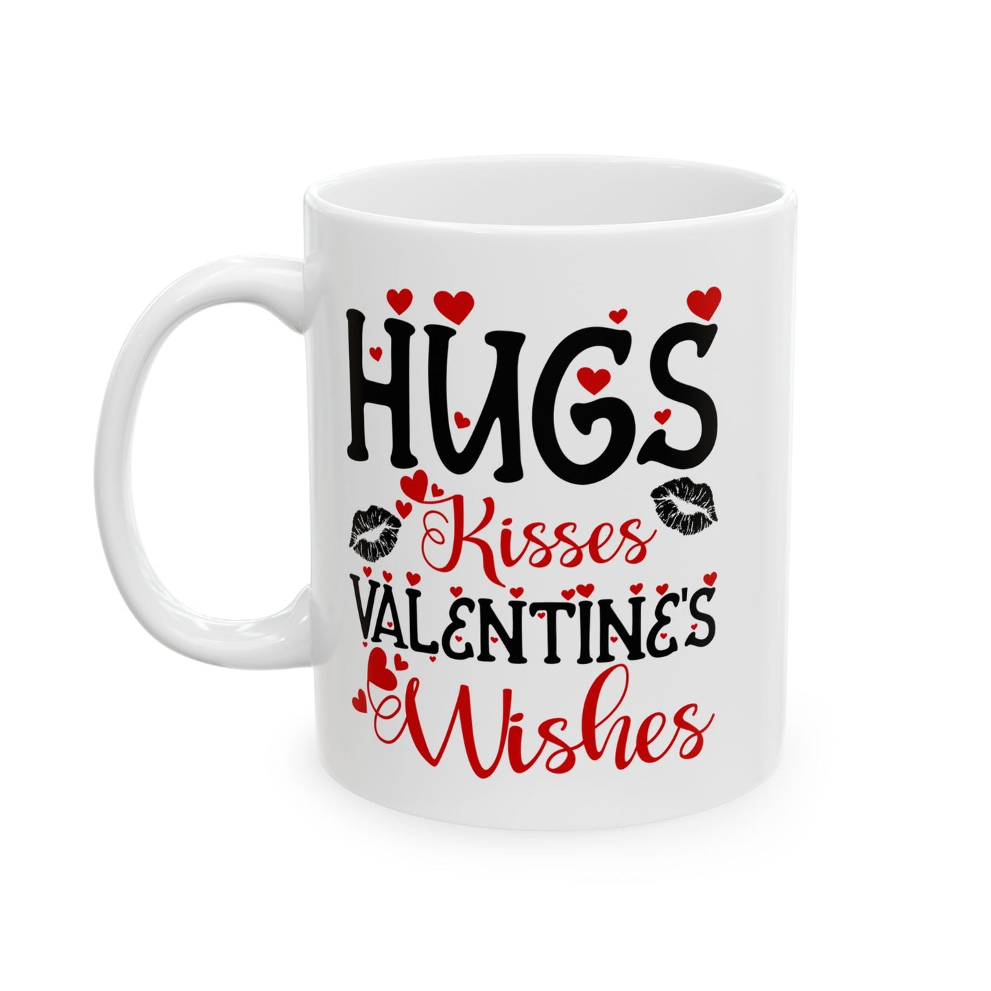 Printed White Ceramic  Mugs for Valentine Wishes | Valentine Coffee Mugs For Sale |  Love Quotes - "Hugs & Kisses" Printify