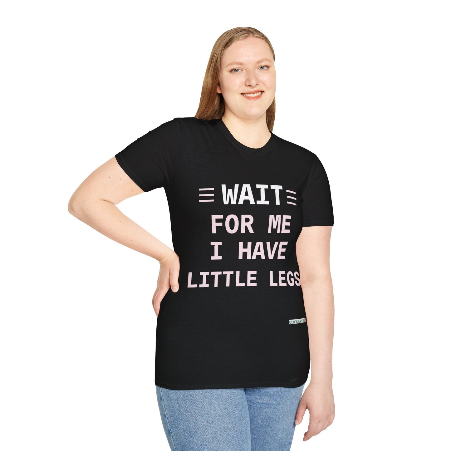 “Wait For Me I Have Little Legs” T-Shirt – Funny Cute Quote Tee Printify