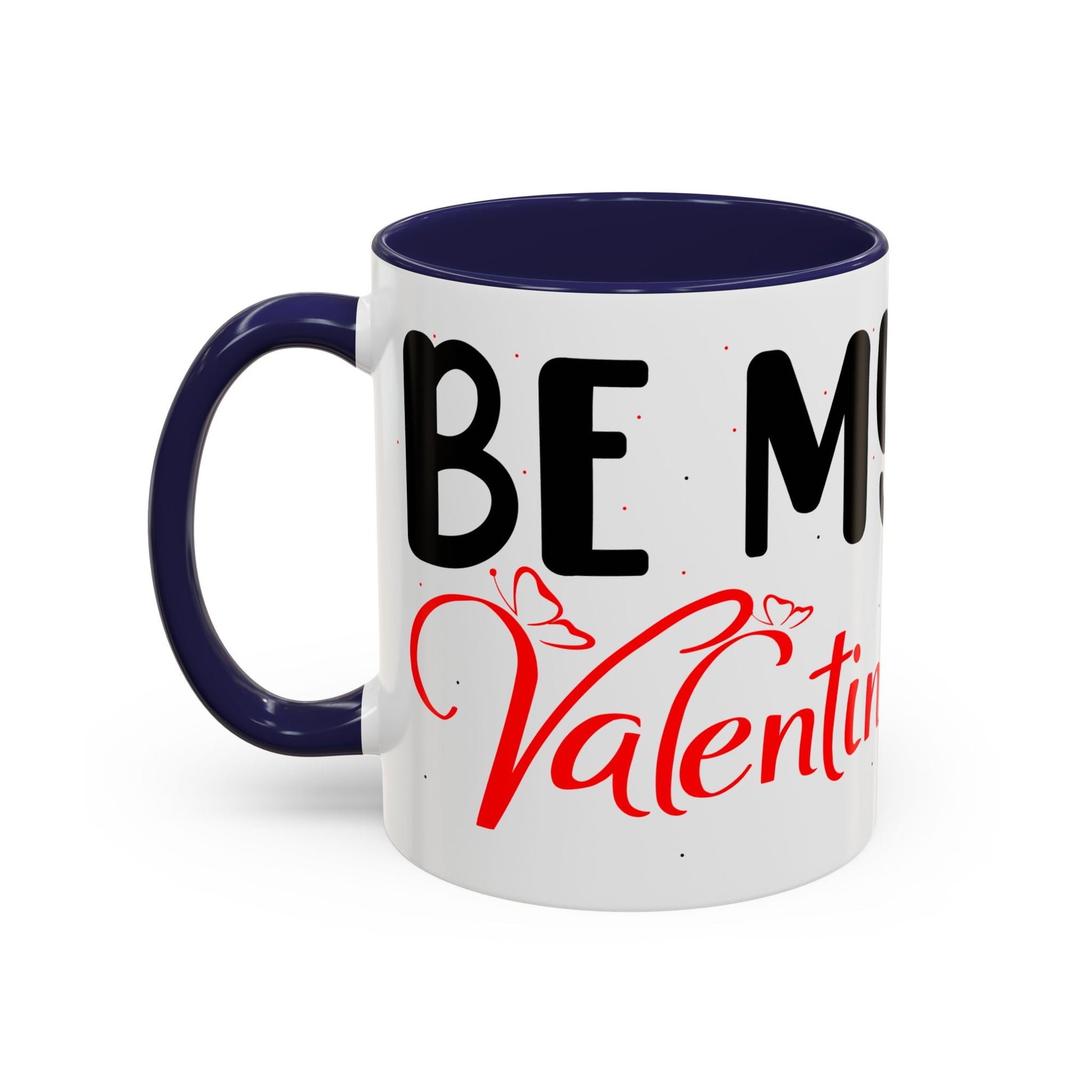Buy Printed Coffee Mugs Online | White Ceramic Mugs Online With Quote "Be My Valentine" Printify
