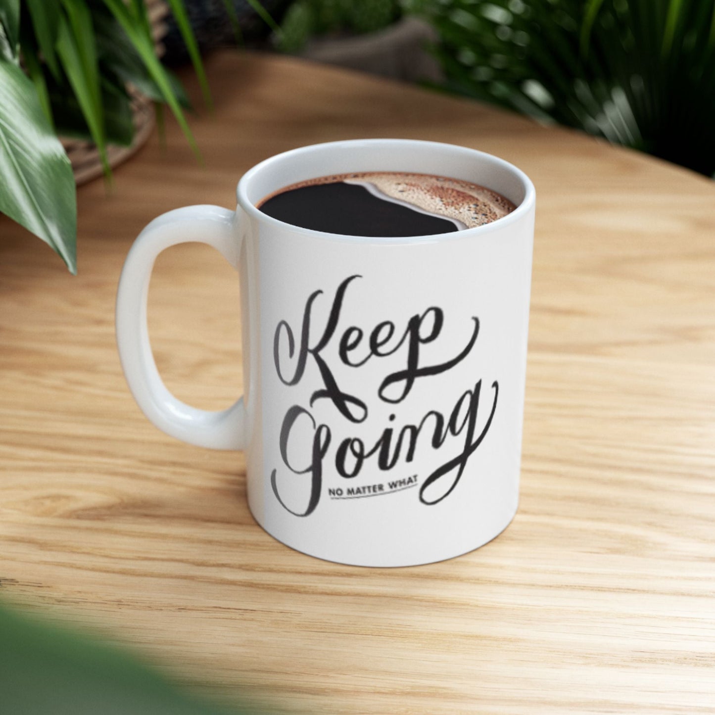 Buy Keep Going Ceramic Mug  Inspirational Coffee Cup Printify