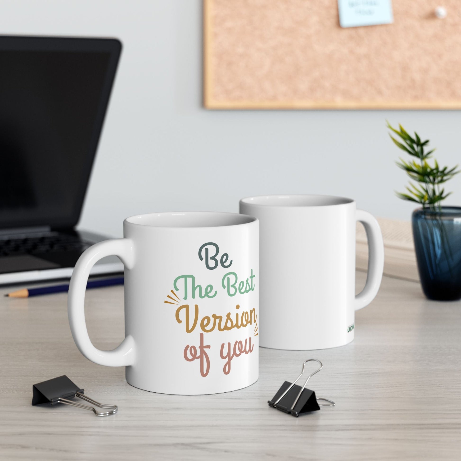Be The Very Best Version of You” Ceramic Mug – Inspirational Coffee Cup Printify
