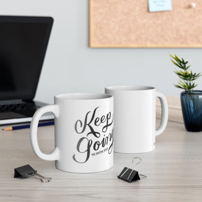 Buy Keep Going Ceramic Mug  Inspirational Coffee Cup Printify