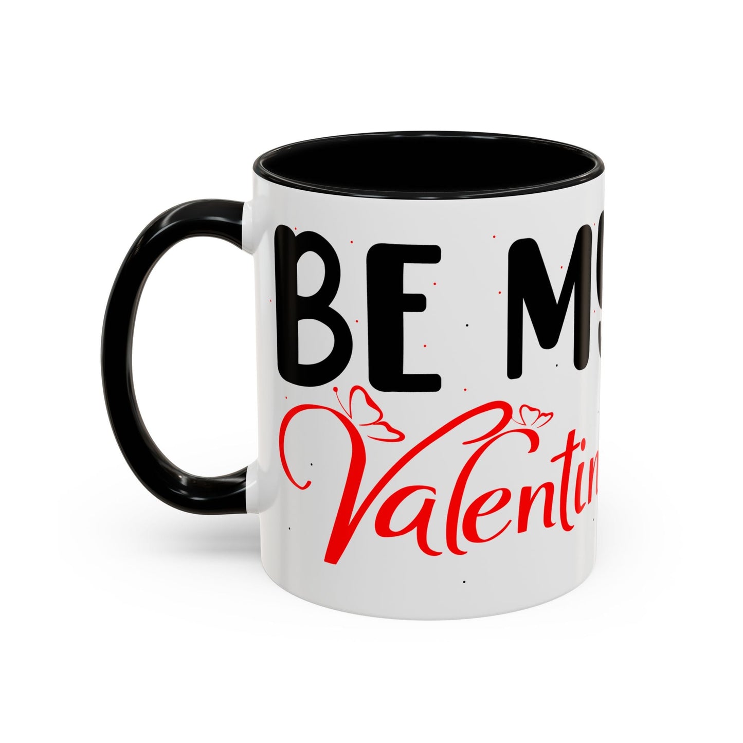 Buy Printed Coffee Mugs Online | White Ceramic Mugs Online With Quote "Be My Valentine" Printify