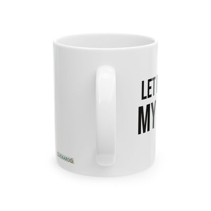 Buy Funny “Let Me Ask My Wife” Ceramic Coffee Mug – Marriage Humor Cup Printify