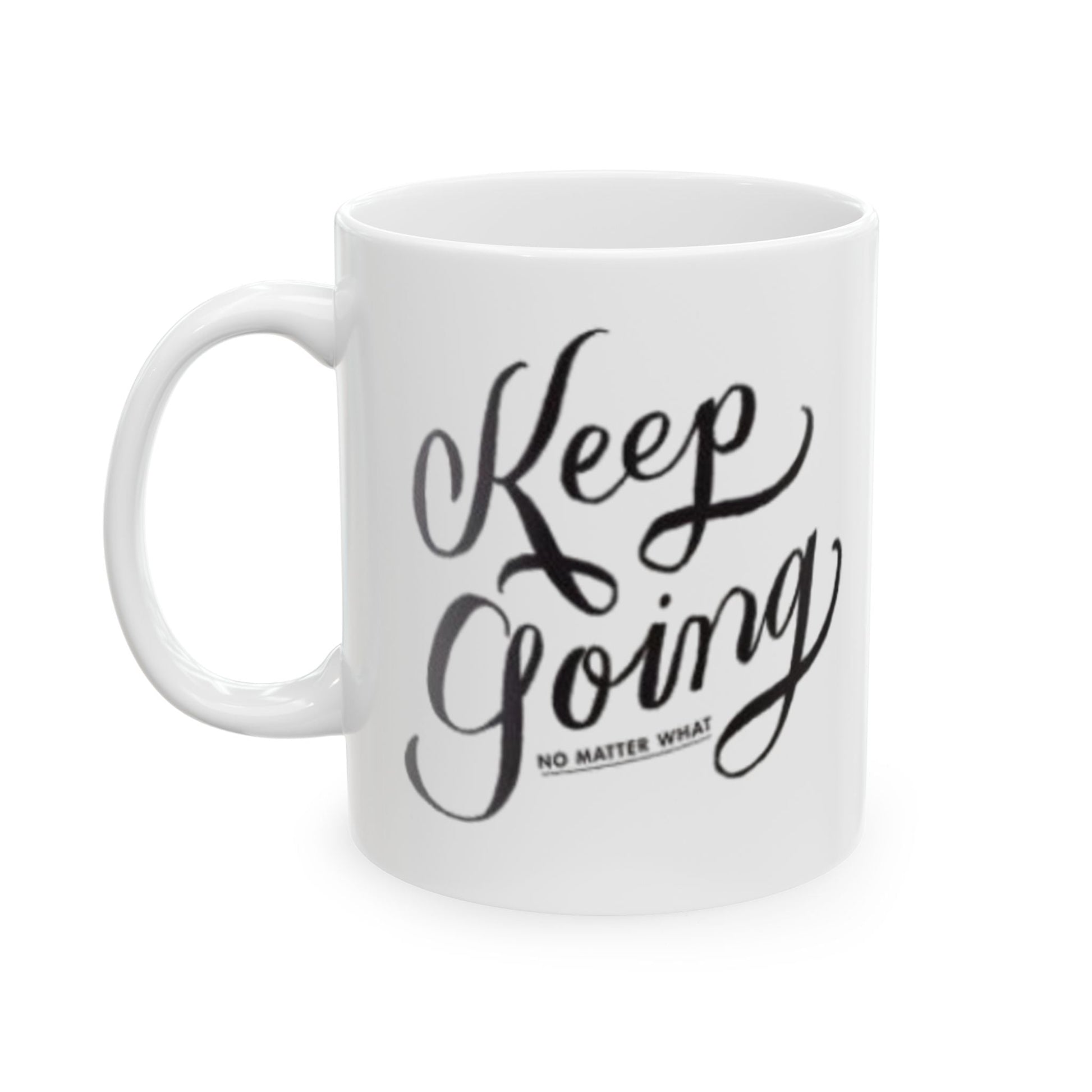 Buy Keep Going Ceramic Mug  Inspirational Coffee Cup Printify