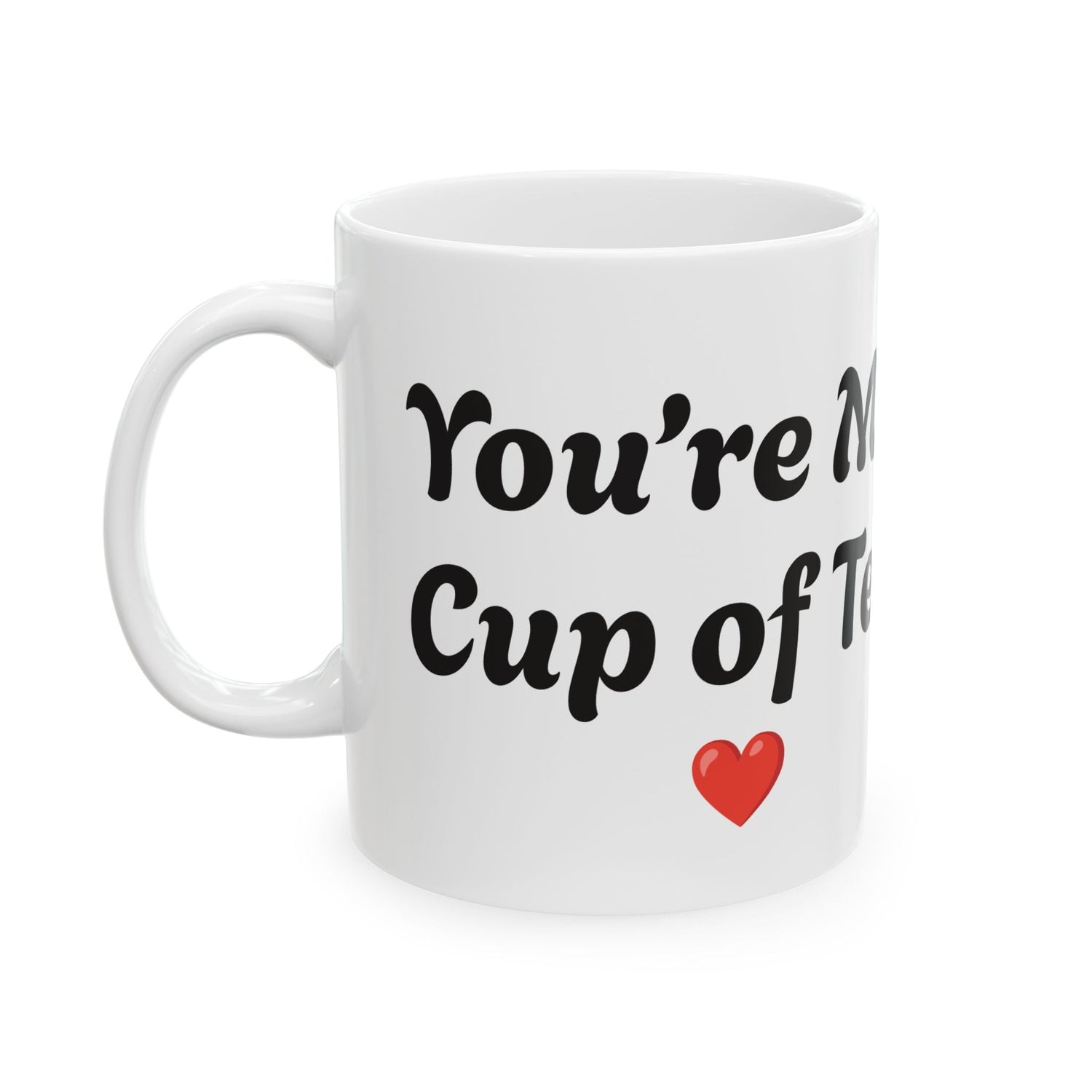 Buy Cute Printed Mug  "You’re My Cup of Tea ❤️" | Cheap Gift UK Printify