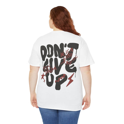 White Printed T Shirt for Mens – Don’t Give Up Graphic Tee