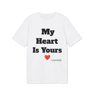 Unisex Creator 2.0 Quote T-Shirt – My Heart Is Yours
